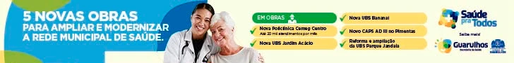 Prefeitura de Guarulhos — Saúde pra Todos (5 novas obras) — 728x90