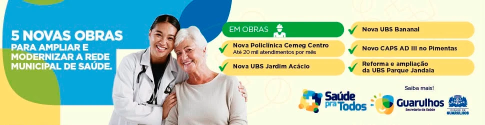 Prefeitura de Guarulhos — Saúde pra Todos (5 novas obras) — 970x250